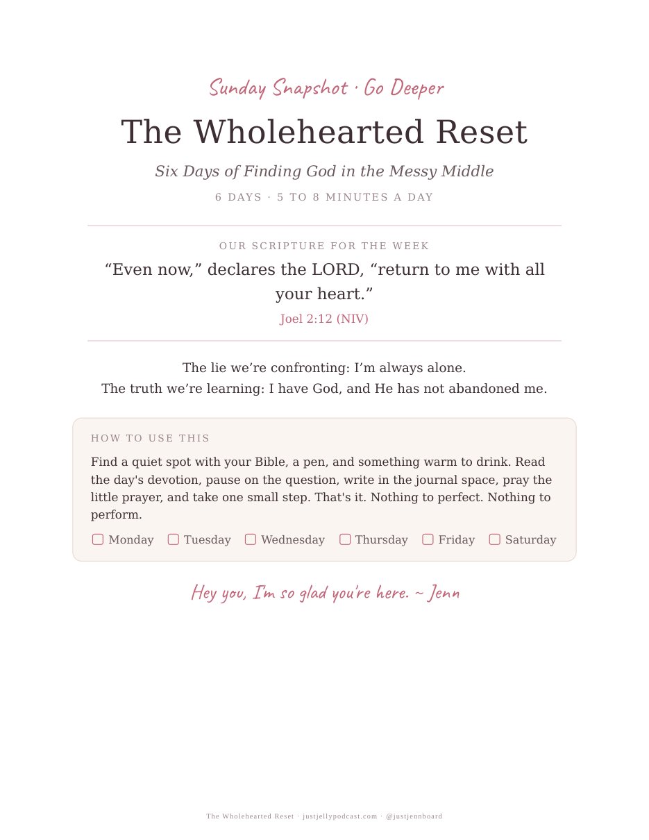 Go Deeper: The Wholehearted Reset, a free 6-day devotional for midlife women with scripture, journal space, prayer, and one small step each day.