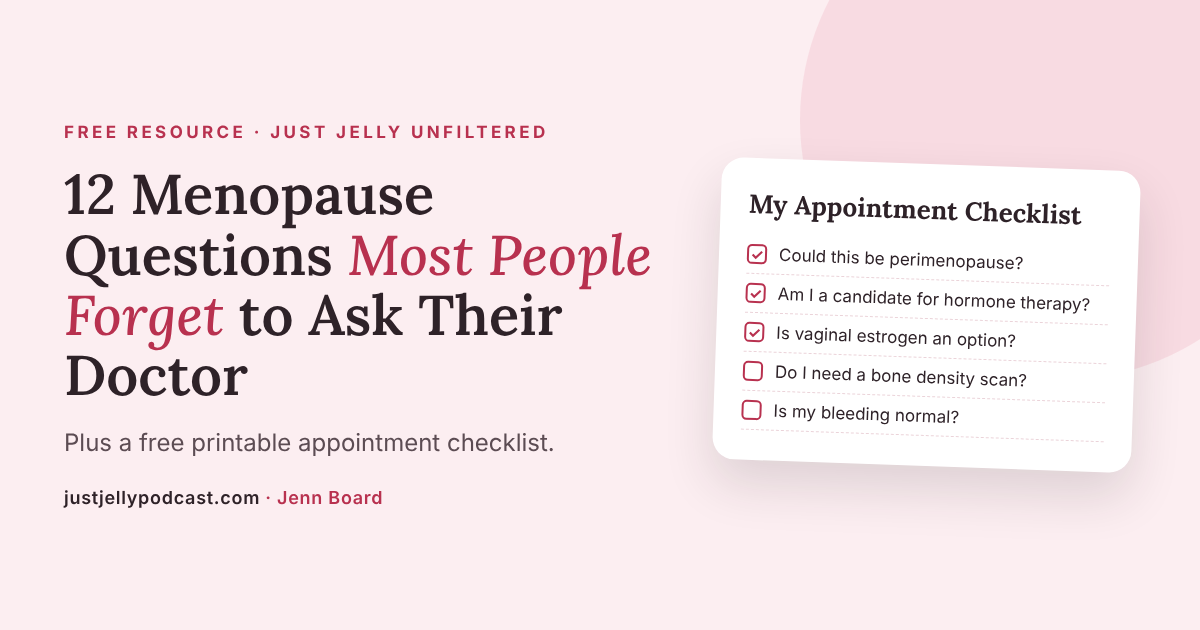12 Menopause Questions Most People Forget to Ask Their Doctor